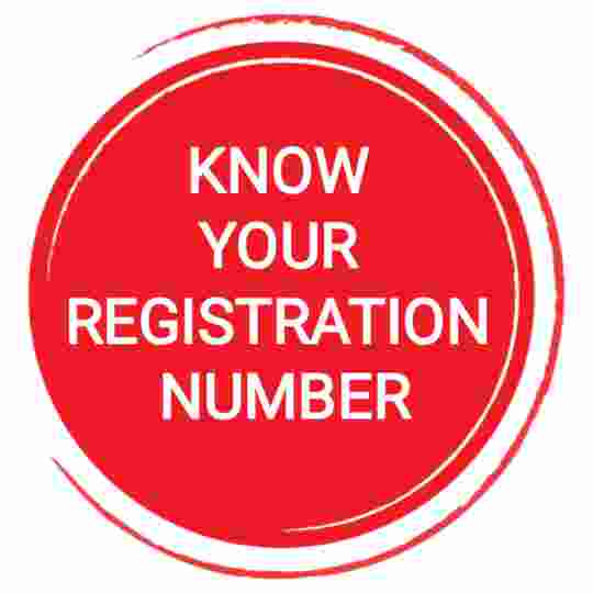 KNOW YOUR REGISTRATION NUMBER