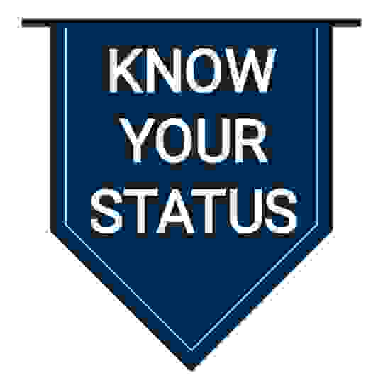 KNOW YOUR STATUS