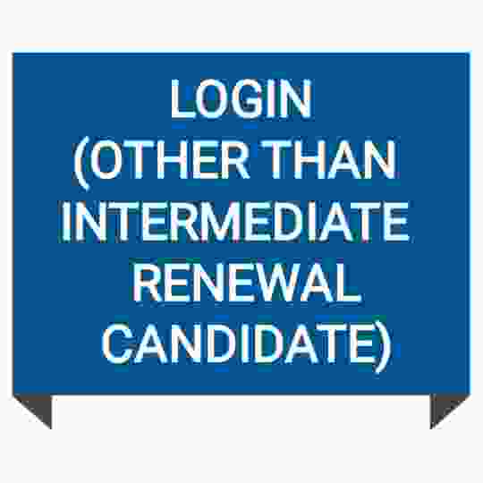 Login (Other Than Intermediate Renewal Candidate)