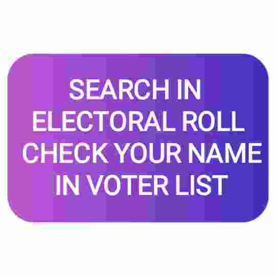  Search in Electoral Roll Check Your Name in Voter List