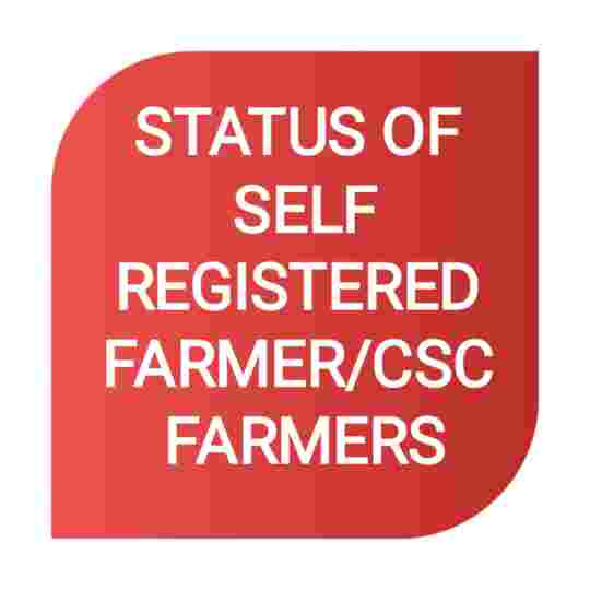 Status of Self Registered Farmer/ Farmer Registered Through CSC